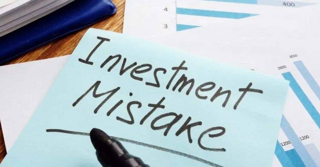 COMMON MISTAKE IN INVESTMENT